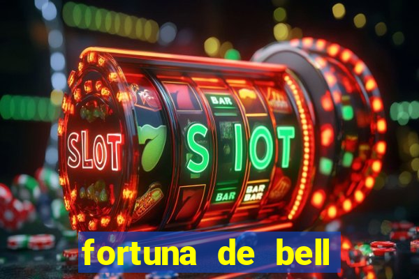 fortuna de bell marques 2024